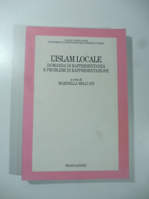L'islam locale. Domanda di rappresentanza e problemi di rappresentazione